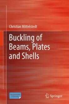 Buckling of Beams, Plates and Shells