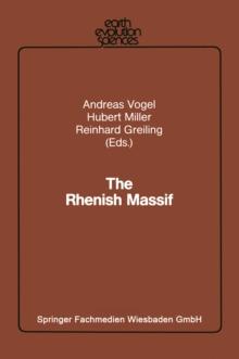 The Rhenish Massif : Structure, Evolution, Mineral Deposits and Present Geodynamics