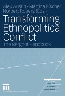 Transforming Ethnopolitical Conflict : The Berghof Handbook