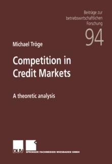 Competition in Credit Markets : A theoretic analysis