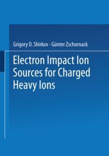 Electron Impact Ion Sources for Charged Heavy Ions