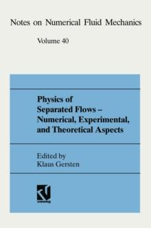 Physics of Separated Flows - Numerical, Experimental, and Theoretical Aspects : DFG Priority Research Programme 1984-1990