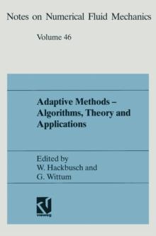 Adaptive Methods - Algorithms, Theory and Applications : Proceedings of the Ninth GAMM-Seminar Kiel, January 22-24, 1993