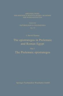 The epistrategos in Ptolemaic and Roman Egypt : The Ptolemaic epistrategos