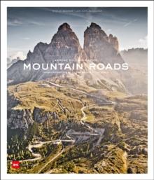 Mountain Roads : Aerial Photography. Traumstrassen der Welt / Dreamroads of the world