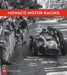 Monaco Motor Racing : Edward Quinn. Motorsport 1950 - 1965