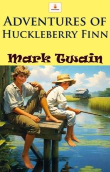 Adventures of Huckleberry Finn