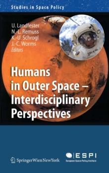 Humans in Outer Space - Interdisciplinary Perspectives