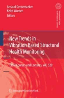 New Trends in Vibration Based Structural Health Monitoring