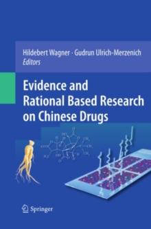 Evidence and Rational Based Research on Chinese Drugs