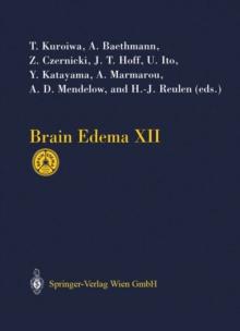 Brain Edema XII : Proceedings of the 12th International Symposium, Hakone, Japan, November 10-13, 2002