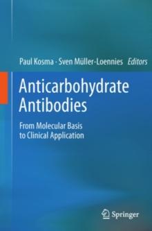 Anticarbohydrate Antibodies : From Molecular Basis to Clinical Application