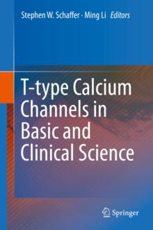 T-type Calcium Channels in Basic and Clinical Science