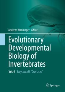 Evolutionary Developmental Biology of Invertebrates 4 : Ecdysozoa II: Crustacea