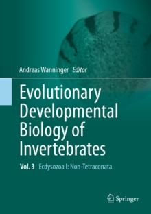 Evolutionary Developmental Biology of Invertebrates 3 : Ecdysozoa I: Non-Tetraconata