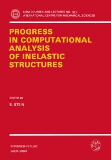 Progress in Computational Analysis of Inelastic Structures