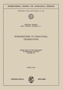 Introduction to Structural Optimization : Course Held at the Department of Mechanics of Solids, October 1974