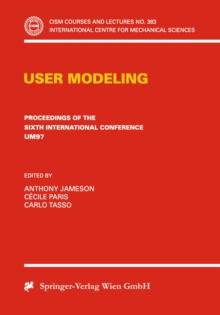 User Modeling : Proceedings of the Sixth International Conference UM97 Chia Laguna, Sardinia, Italy June 2-5 1997