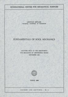 Fundamentals of Rock Mechanics : Lectures Held at the Department for Mechanics of Deformable Bodies September 1969