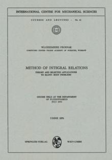 Method of Integral Relations : Theory and Selected Applications to Blunt-Body Problems. Course held at the Department of Fluiddynamics, July 1970