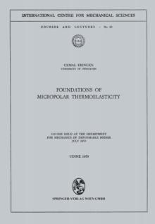 Foundations of Micropolar Thermoelasticity : Course held at the Department for Mechanics of Deformable Bodies July 1970