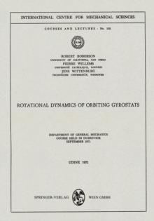 Rotational Dynamics of Orbiting Gyrostats : Department of General Mechanics, Course Held in Dubrovnik, September 1971