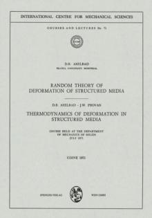 Random Theory of Deformation of Structured Media. Thermodynamics of Deformation in Structured Media : Courses Held at the Department of Mechanics of Solids, July 1971