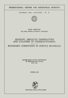 Entropy, Absolute Temperature and Coldness in Thermodynamics : Boundary Conditions in Porous Materials