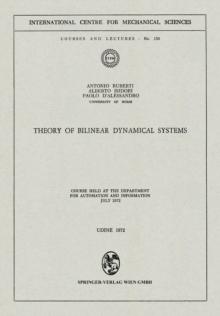 Theory of Bilinear Dynamical Systems : Course Held at the Department for Automation and Information July 1972