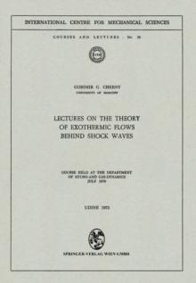 Lectures on the Theory of Exothermic Flows behind Shock Waves : Course held at the Department of Hydro-and Gas-Dynamics, July 1970