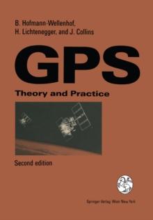 Global Positioning System : Theory and Practice