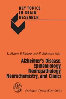 Alzheimer's Disease. Epidemiology, Neuropathology, Neurochemistry, and Clinics