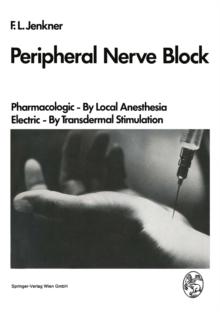 Peripheral Nerve Block : Pharmacologic - By Local Anesthesia Electric - By Transdermal Stimulation