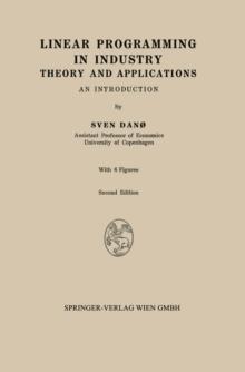 Linear Programming in Industry : Theory and Applications. An Introduction