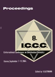 Proceedings of the 8th International Conference on Coordination Chemistry : Vienna, 7.-11. September 1964