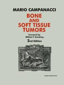 Bone and Soft Tissue Tumors : Clinical Features, Imaging, Pathology and Treatment