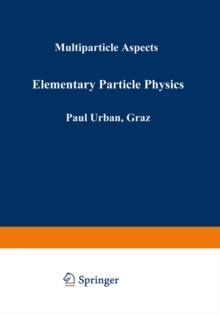 Elementary Particle Physics : Multiparticle Aspects