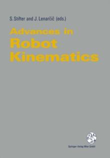 Advances in Robot Kinematics : With Emphasis on Symbolic Computation