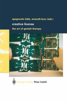 Creative License : The Art of Gestalt Therapy