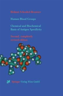 Human Blood Groups : Chemical and Biochemical Basis of Antigen Specificity