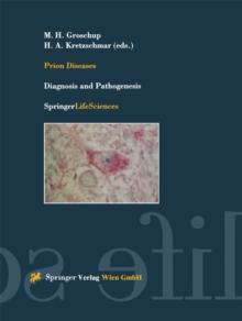 Prion Diseases : Diagnosis and Pathogenesis