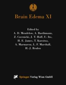 Brain Edema XI : Proceedings of the 11th International Symposium, Newcastle-upon-Tyne, United Kingdom, June 6-10, 1999