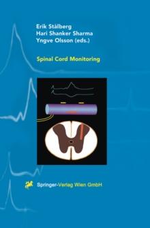 Spinal Cord Monitoring : Basic Principles, Regeneration, Pathophysiology, and Clinical Aspects