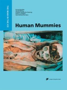 Human Mummies : A Global Survey of their Status and the Techniques of Conservation