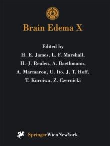 Brain Edema X : Proceedings of the Tenth International Symposium San Diego, California, October 20-23, 1996