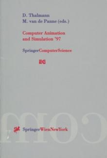 Computer Animation and Simulation '97 : Proceedings of the Eurographics Workshop in Budapest, Hungary, September 2-3, 1997