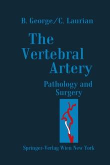 The Vertebral Artery : Pathology and Surgery