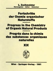 Fortschritte der Chemie Organischer Naturstoffe / Progress in the Chemistry of Organic Natural Products / Progres dans la Chimie des Substances Organiques Naturelles