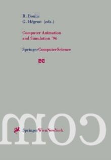 Computer Animation and Simulation '96 : Proceedings of the Eurographics Workshop in Poitiers, France, August 31-September 1, 1996