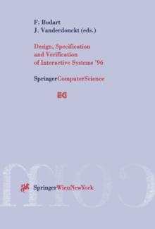 Design, Specification and Verification of Interactive Systems '96 : Proceedings of the Eurographics Workshop in Namur, Belgium, June 5-7, 1996